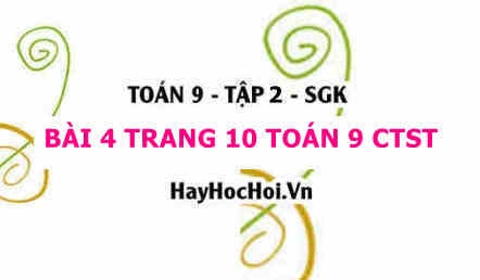 Bài 4 trang 10 Toán 9 tập 2 Chân trời sáng tạo